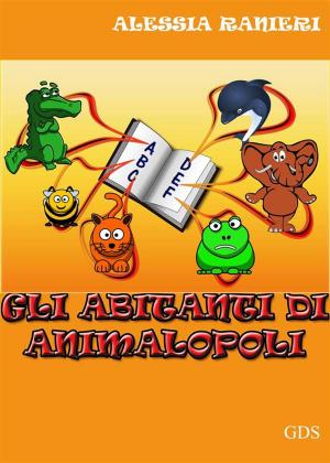 Cover of the book Gli abitanti di animalopoli by Gianni Mascia