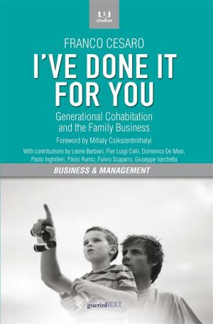 Cover of the book I've done it for you. Generational Cohabitation and the Family Business by Manish Grover