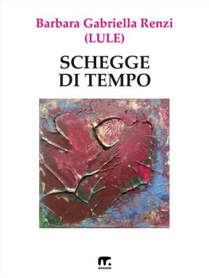 Cover of the book Schegge di tempo by Rosario Tomarchio