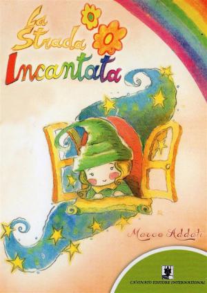 Cover of the book La strada incantata by Marco Terramoccia
