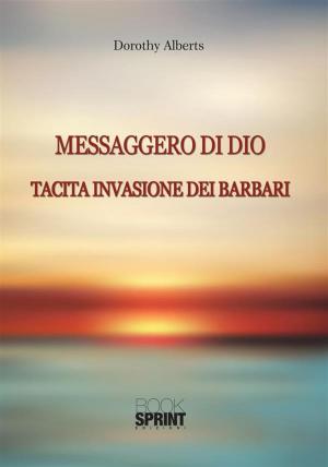 Cover of the book Messaggero di Dio by Luca Scanavacca