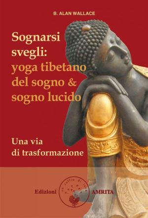 Cover of the book Sognarsi svegli by Anne Givaudan