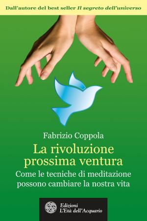 Cover of the book La rivoluzione prossima ventura by Mariafranca Lepre