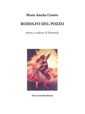 Cover of the book Rodolfo Del Pozzo by Matt Owens Rees