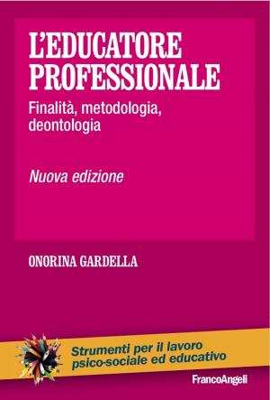 Cover of L'educatore professionale. Finalità, metodologia, deontologia