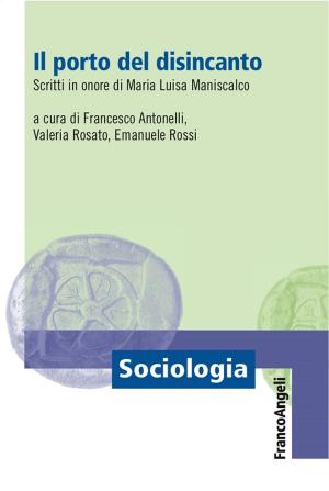 Cover of the book Il porto del disincanto. Scritti in onore di Maria Luisa Maniscalco by Umberto Longoni