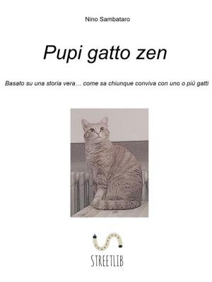 Cover of the book Pupi gatto zen by Donahue B Silvis