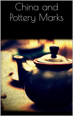 Cover of the book China and Pottery Marks by Autori Vari