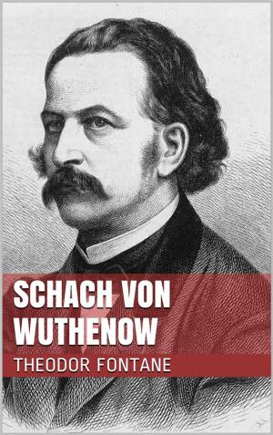 Cover of the book Schach von Wuthenow by Hugo Bettauer