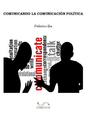 Book cover of Comunicando la comunicación política