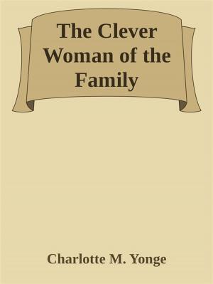 Cover of the book The Clever Woman of the Family by Alphonse de Lamartine