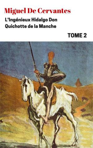 Book cover of L'Ingénieux Hidalgo Don Quichotte de la Manche - Tome II