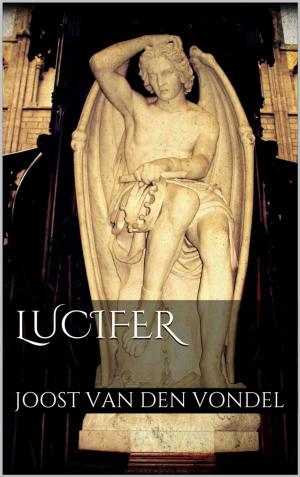 Cover of the book Lucifer by Alexander Lorincz