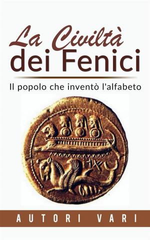 Book cover of La civiltà dei Fenici - Il popolo che inventò l'alfabeto