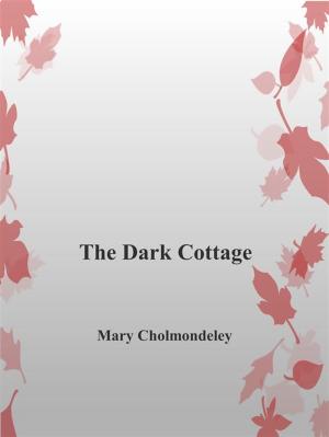 Book cover of The Dark Cottage