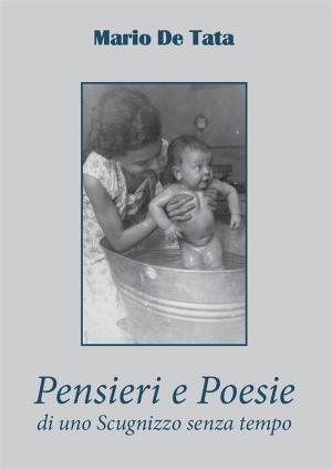 bigCover of the book Pensieri e Poesie di uno Scugnizzo senza tempo by 