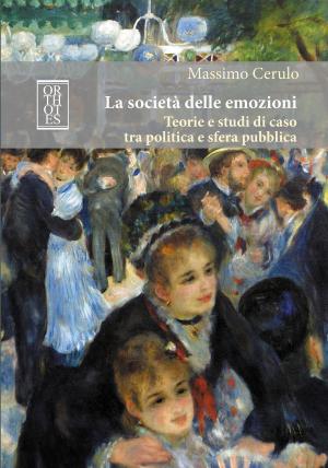 Cover of the book La società delle emozioni by Rocco Ronchi