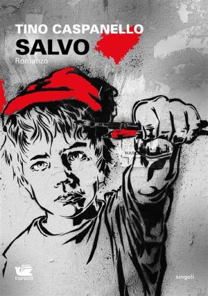 Cover of the book Salvo by Emanuele Tirelli, Antonio Latella