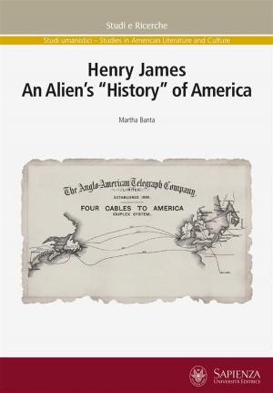 Cover of the book Henry James. An Alien's "History" of America by Lucille Orr