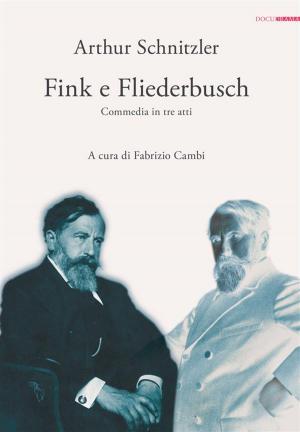 Book cover of Fink e Fliederbusch. Commedia in tre atti