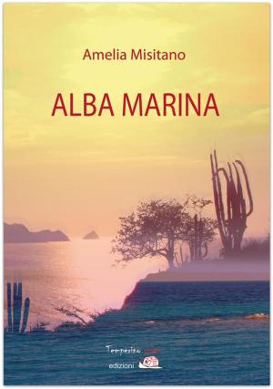Cover of the book Alba marina by Mariarcangela Poy