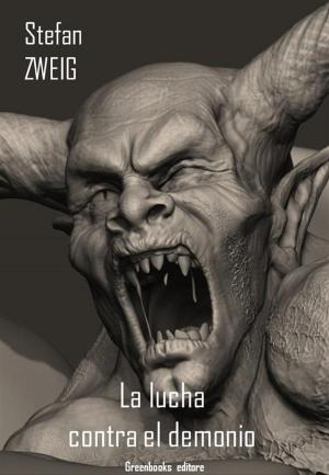 Cover of the book La lucha contra el demonio by Adolfo Albertazzi