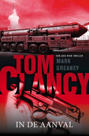 Cover of the book Tom Clancy: In de aanval by Gerard de Villiers