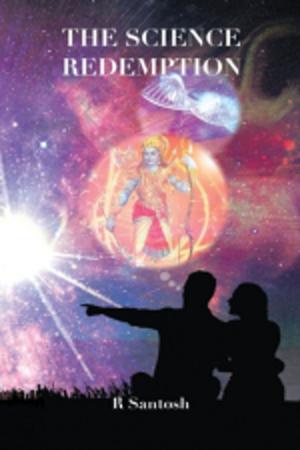 Cover of the book The Science Redemption by Satyakam Gautam