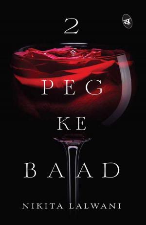 Cover of the book 2 Peg ke Baad by Ritesh Arora