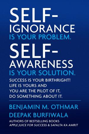 Book cover of Self-Ignorance Is Your Problem. Self-Awareness Is Your Solution.