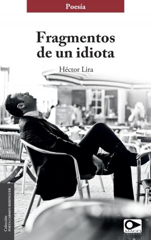 Cover of the book Fragmentos de un idiota by Vicente Huidobro