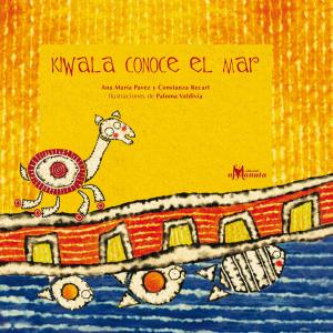 Cover of the book Kiwala conoce el mar by Marcela Recabarren, Paloma Valdivia