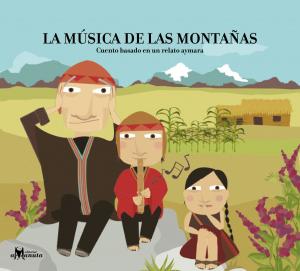 Cover of the book La música de las montañas by Ana María Pavez, Constanza Recart, Raquel Echenique