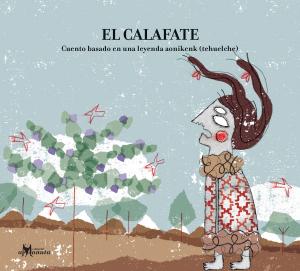 Cover of the book El Calafate by María Angélica Ovalle, Paloma Valdivia