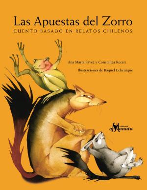 Cover of the book Las apuestas del zorro by Ana María Pavez, Constanza Recart