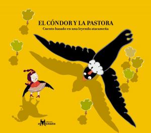 Cover of the book El cóndor y la pastora by Gabriela Mistral