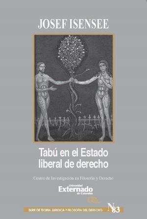 Cover of the book Tabú en el Estado liberal de derecho by Jan-R. Sieckmann