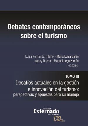 Cover of the book Debates contemporáneos sobre el turismo by Gonzalo Ramírez Cleves, Erli Margarita Marín
