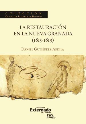 Cover of the book La restauración en la Nueva Granada (1815-1819) by Kai Ambos