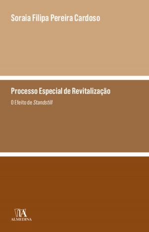 Cover of the book Processo Especial de Revitalização - O Efeito de Standstill by António Brito Neves