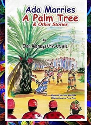 Cover of the book Ada Marries A Palm Tree & other stories by Julia Bourene