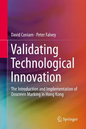 Cover of the book Validating Technological Innovation by Tingrui Gong, Tingzhen Ming, Chong Peng, Zhengtong Li