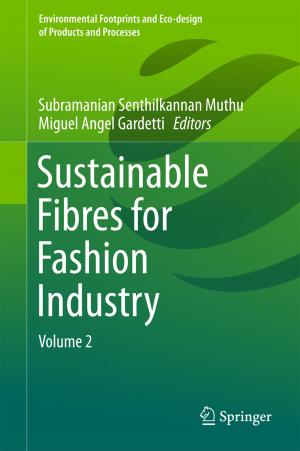 Cover of the book Sustainable Fibres for Fashion Industry by Loshini Naidoo, Jane Wilkinson, Misty Adoniou, Kiprono Langat