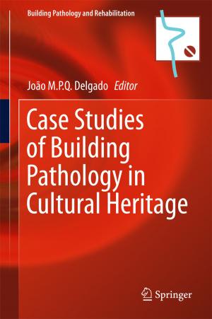 Cover of the book Case Studies of Building Pathology in Cultural Heritage by Shu Hotta