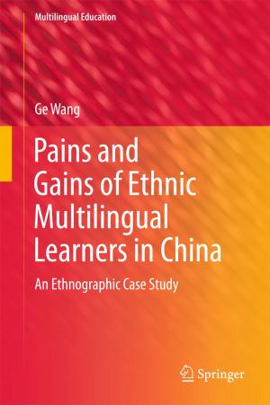 Cover of the book Pains and Gains of Ethnic Multilingual Learners in China by Jian Yang
