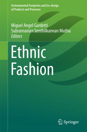 Cover of the book Ethnic Fashion by Khin Wee Lai, Yan Chai Hum, Maheza Irna Mohamad Salim, Sang-Bing Ong, Nugraha Priya Utama, Yin Mon Myint, Norliza Mohd Noor, Eko Supriyanto