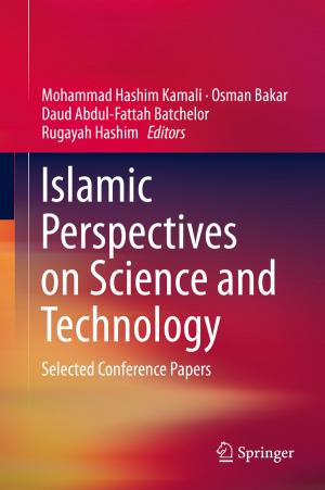Cover of the book Islamic Perspectives on Science and Technology by Fahimuddin Shaik, Amit Kumar, D.Sravan Kumar, B Abdul Rahim