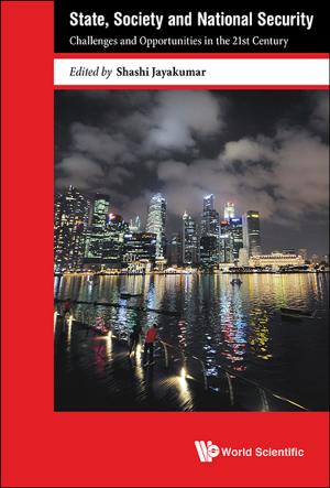 Cover of the book State, Society and National Security by Michael Yit Lin Chew
