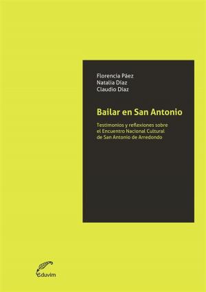 Cover of the book Bailar en San Antonio by Susana Barco de Surghi