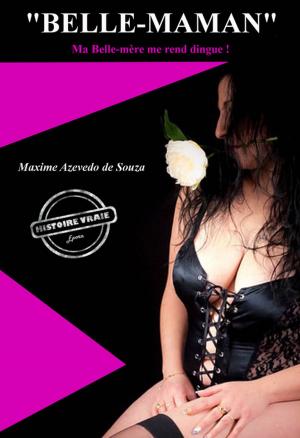 Cover of the book Ma Belle-mère me rend dingue ! by Paul Féval
